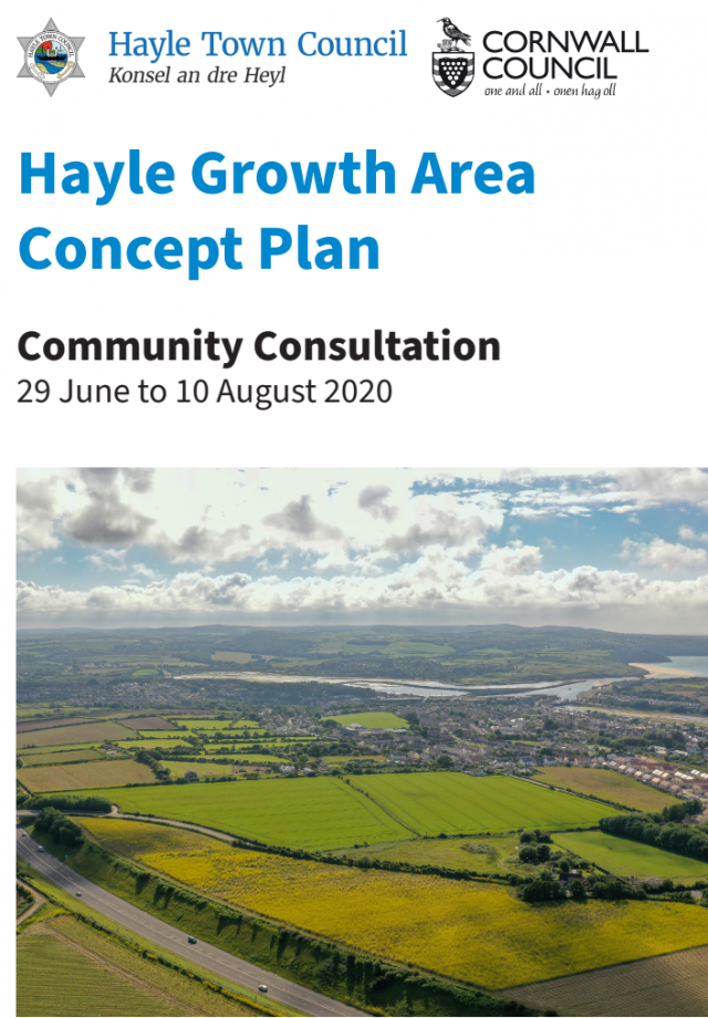 Community Consultation 29 June to 10 August 2020 | Hayle Growth Area Concept Plan Community Consultation 29 June to 10 August 2020 | Hayle Growth Area Concept Plan